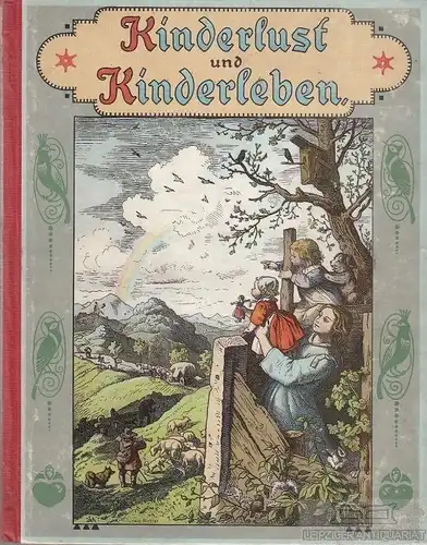 Buch: Kinderlust und Kinderleben, Buch- und Kunstverlag Carl Hirsch AG