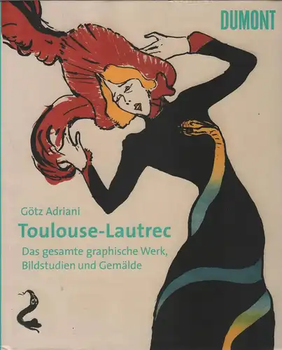 Buch: Toulouse-Lautrec, Adriani, Götz, 2005, DuMont Verlag, gebraucht, sehr gut