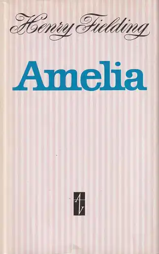Buch: Amelia, Roman. Fielding, Henry, 1981, Aufbau-Verlag, gebraucht, gut