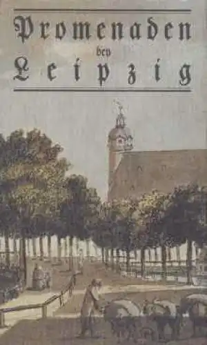 Buch: Promenaden bey Leipzig, Lichtenberger, Gertraude. 1990, gebraucht, gut