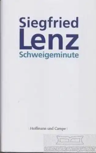 Buch: Schweigeminute, Lenz, Siegfried. 2008, Hoffmann und Campe, Novelle