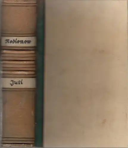 Buch: Juli, Tarassow-Rodionow, Alexander. 1932, Neuer Deutscher Verlag, Roman