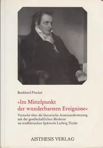 Buch: Im Mittelpunkt der wunderbarsten Ereignisse, Pöschel, B., 1994, Aisthesis