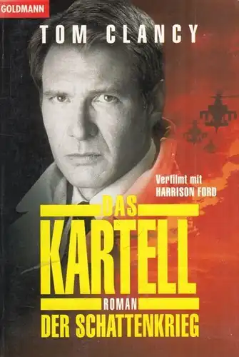 Buch: Das Kartell - Der Schattenkrieg, Clancy, Tom. Goldmann, ca. 1997, Roman