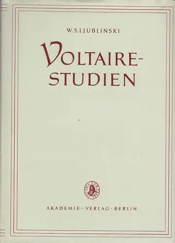 Buch: Voltaire-Studien, Ljublinski, W. S., 1961, Akademie-Verlag