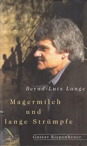 Buch: Magermilch und lange Strümpfe, Lange, Bernd-Lutz. 2000, gebraucht, gu 1152
