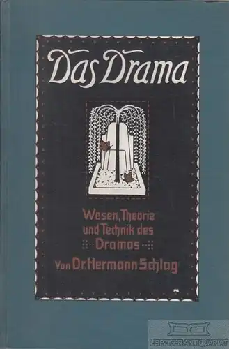 Buch: Das Drama, Schlag, Hermann. Ca. 1917, Verlag Fredebeul & Koenen