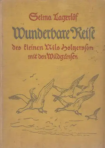Buch: Wunderbare Reise des kleinen Nils Holgersson. Lagerlöf, 1928, LangenMüller