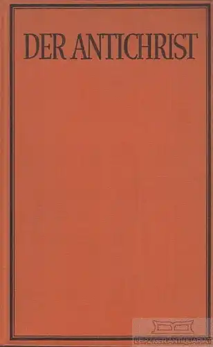 Buch: Der Antichrist, Wiegler, Paul. 1928, Avalun Verlag, gebraucht, gut