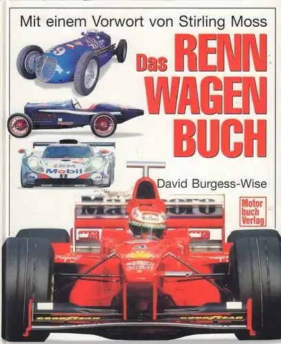 Buch: Das Rennwagen-Buch, Burgess-Wise, David. 1999, Motorbuch Verlag