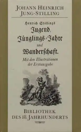 Buch: Henrich Stillings Jugend, Jünglingsjahre und Wanderschaft, Jung-Stilling