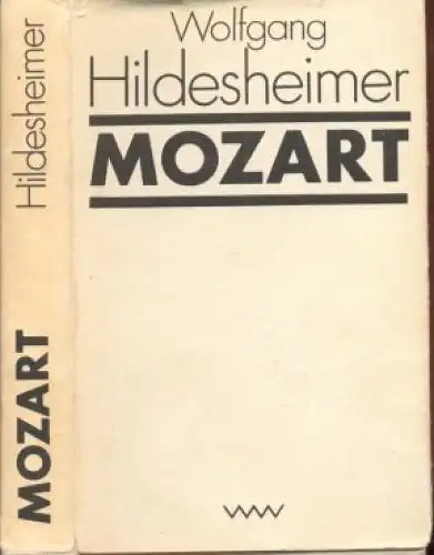 Buch: Mozart, Hildesheimer, Wolfgang. 1981, Verlag Volk und Welt, gebraucht, gut