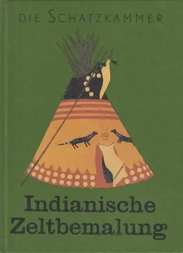 Buch: Indianische Zeltbemalung. Wolfgang de Bruyn, Helmut Petersen, 1990, Prisma