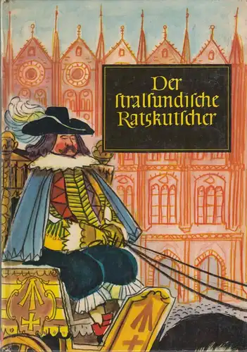 Buch: Der Stralsundische Ratskutscher, Stoll, Heinrich Alexander, u.a., 1969