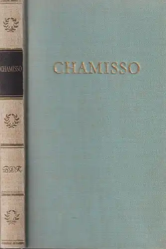 Buch: Chamissos Werke in einem Band, Chamisso, Adelbert von. 1967, Aufbau, BDK