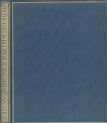Buch: Johann Ambrosius Barth Leipzig 1780 - 1930. 1930, Ambrosius Verlag