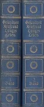 Buch: Gesundheit Kraft und langes Leben, Dreyer, Johannes u.a. 2 Bände
