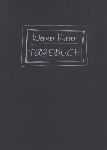 Buch: Tagebuch, Kieser, Werner, 2012, gebrauch, sehr gut