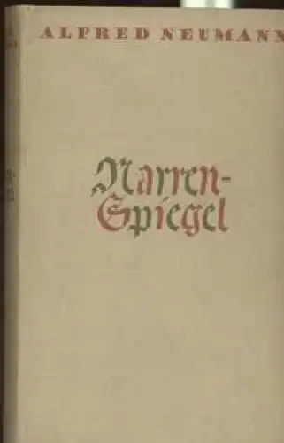 Buch: Narrenspiegel, Neumann, Alfred. 1932, Propyläen-Verlag, Roman