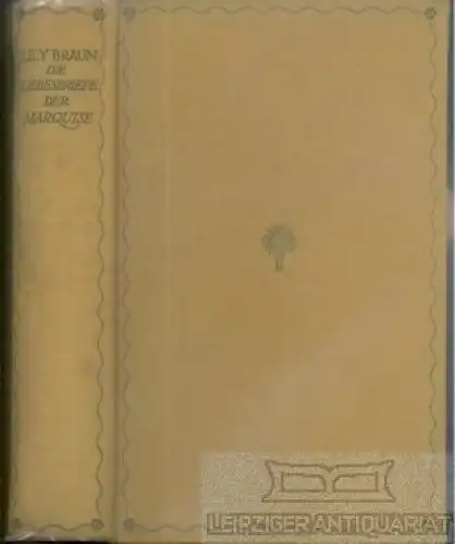 Buch: Die Liebesbriefe der Marquise, Braun, Lily. 1912, Albert Langen Verlag