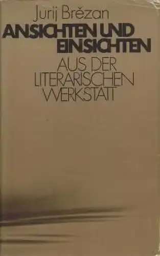 Buch: Ansichten und Einsichten, Brezan, Jurij. 1976, Verlag Neues Leben