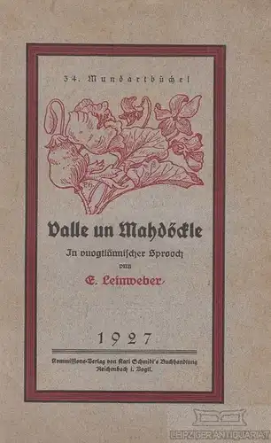 Buch: Valle un Mahdöckle, Leinweber, E. Mundartbüchel, 1927, gebraucht, gut