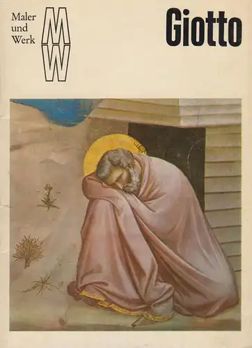 Buch: Giotto di Bondone, Gleisberg, Dieter. Maler & Werk, 1973, Verlag d. Kunst