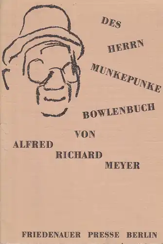 Heft: Des Herrn Munkepunke Bowlenbuch, Meyer A. R., 1964, Friedenauer Presse