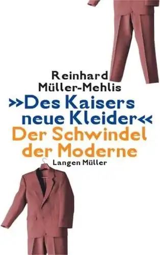 Buch: Des Kaisers neue Kleider, Müller-Mehlis, Reinhard, 2003, Langen Müller