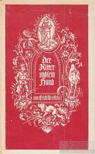 Buch: Der Ritter und sein Hund, Wentscher, Erich. 1920, Tillgner Verlag