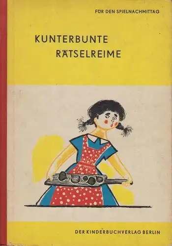 Buch: Kunterbunte Rätselreime, Fischer, Karl, 1959, Kinderbuchverlag, gebraucht