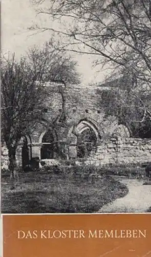 Buch: Das Kloster Memleben, Leopold, Gerhard. Das Christliche Denkmal, 1976