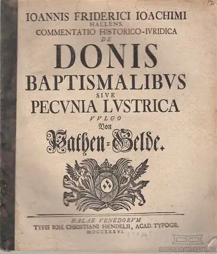 Buch: Ioannis Friderici Ioachimi Hallens. Commentatio Historico... Joachim. 1736