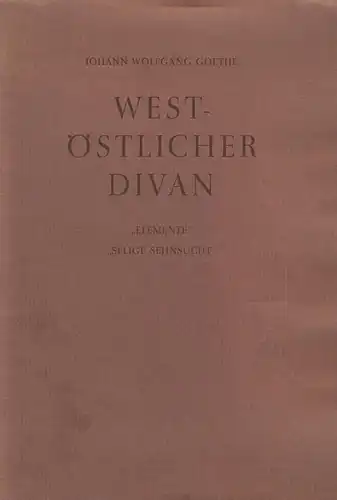 Buch: West-östlicher Divan, Goethe, Johann Wolfgang, Faksimile, gebraucht, gut