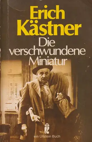 Buch: Die verschwundene Miniatur, Kästner, Erich. Ullstein Taschenbuch, 1981
