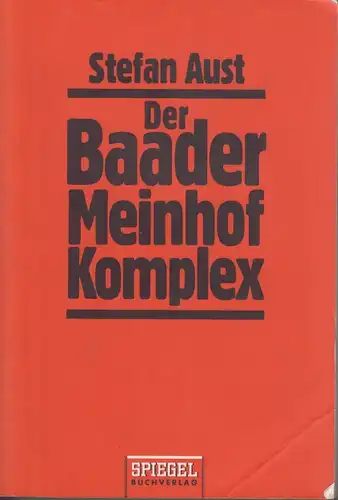 Buch: Der Baader-Meinhof-Komplex, Aust, Stefan, 1998, Goldmann Verlag, Spiegel