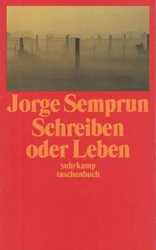 Buch: Schreiben oder Leben, Semprun, Jorge. 1997, Suhrkamp Verlag