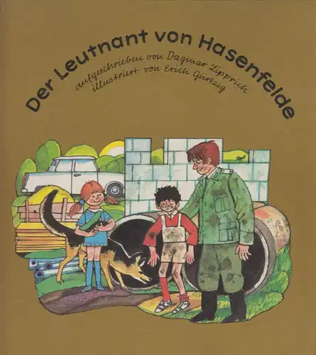 Buch: Der Leutnant von Hasenfelde, Zipprich, Dagmar. 1981, Verlag Junge Welt