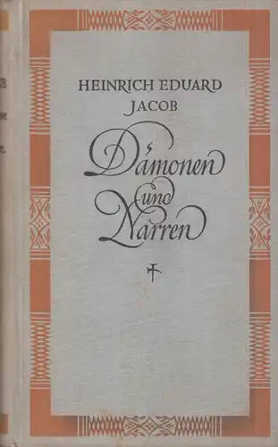 Buch: Dämonen und Narren, Jacob, Heinrich Eduard, 1927, Ernst Rowohlt Verlag