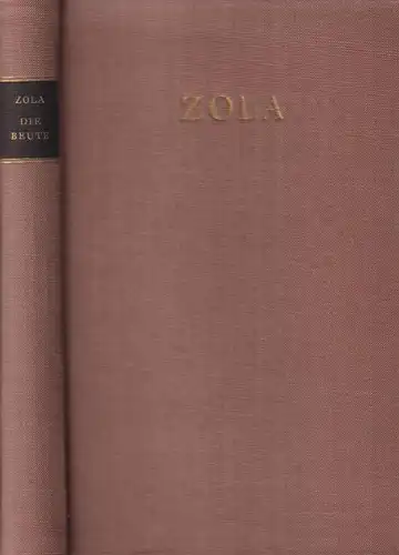 Buch: Die Beute, Roman, Zola, Emile. 1965, Buchclub 65, gebraucht, gut