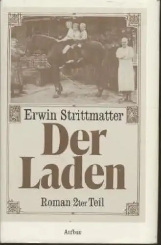 Buch: Der Laden. Zweiter Teil, Strittmatter, Erwin. 1989, Buchclub 65, Roman