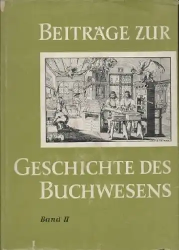 Buch: Beiträge zur Geschichte des Buchwesens, Band II. Kalhöfer / Rötzsch, 1966