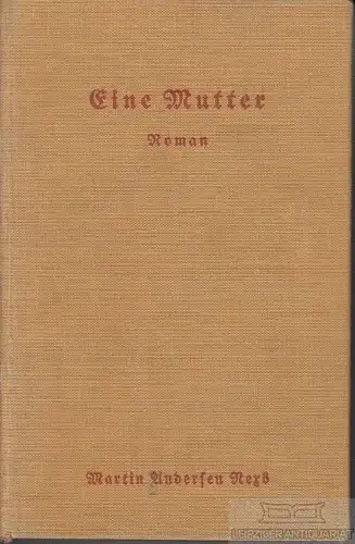 Buch: Eine Mutter, Andersen Nexö, Martin. 1923, Oskar Wöhrle, Verlag