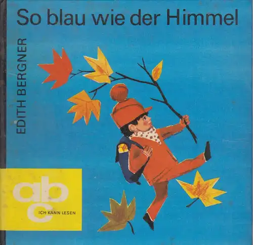 Buch: So blau wie der Himmel, Bergner, Edith. Abc - Ich kann lesen, 1979
