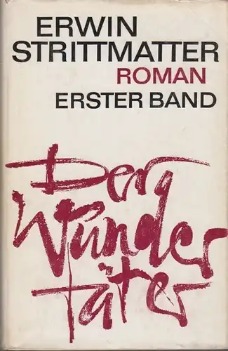 Buch: Der Wundertäter. Erster Band, Strittmatter, Erwin. 1973, Aufbau Verlag
