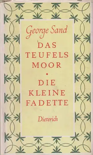 Sammlung Dieterich 216, Das Teufelsmoor. Die kleine Fadette, Sand, George. 1964
