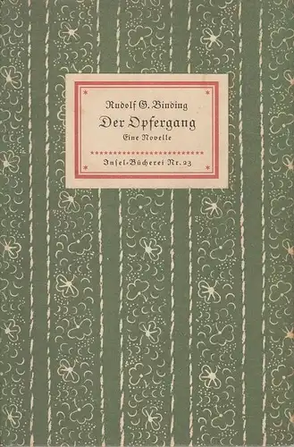 Buch: Der Opfergang, Binding, Rudolf G. Inselbücherei, 1953, Insel-Verlag