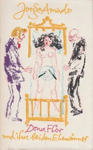 Buch: Dona Flor und ihre beiden Ehemänner, Amado, Jorge. 1971, Volk und Welt