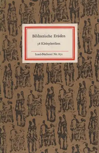Insel-Bücherei 872, Bildnerische Etüden, Fitzenreiter. 1967, Insel-Verlag