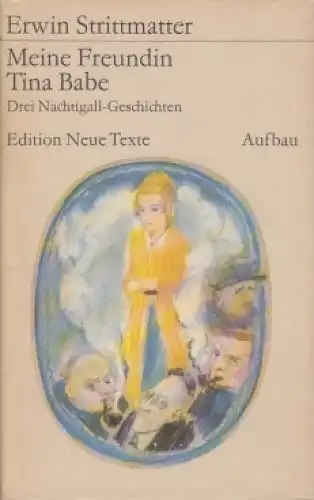 Buch: Meine Freundin Tina Babe, Strittmatter, Erwin. Edition Neue Texte, 1977